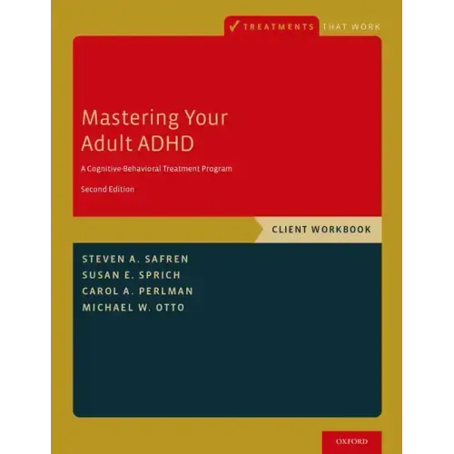 Mastering Your Adult ADHD WB 2e P - Paperback