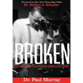 Broken: Picking up the Pieces After the Fall