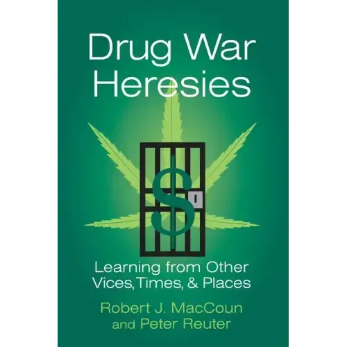 Drug War Heresies - Paperback
