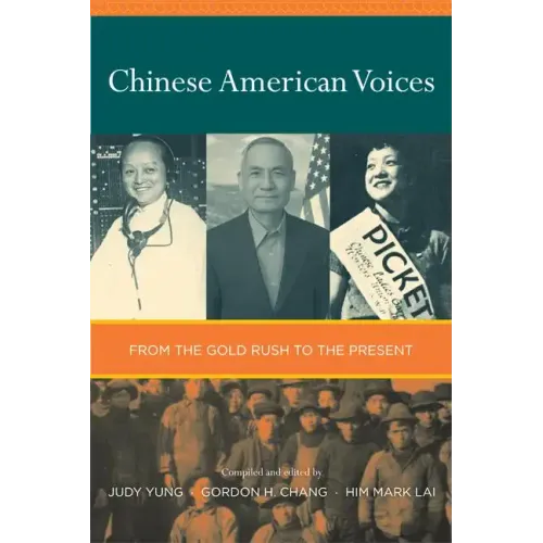 Chinese American Voices: From the Gold Rush to the Present - Paperback