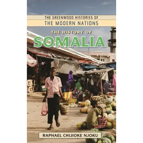 The History of Somalia - Hardcover