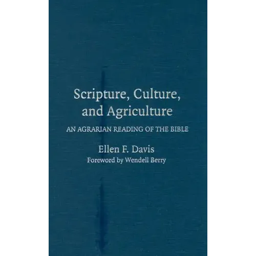 Scripture, Culture, and Agriculture - Hardcover