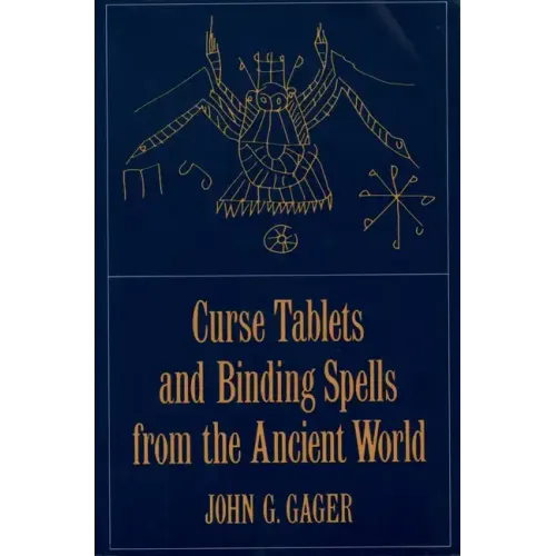 Curse Tablets and Binding Spells from the Ancient World - Paperback