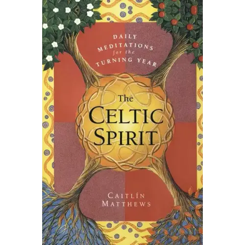 The Celtic Spirit: Daily Meditations for the Turning Year - Paperback