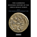 The Cambridge Economic History of the Greco-Roman World