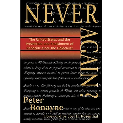 Never Again?: The United States and the Prevention and Punishment of Genocide Since the Holocaust - Paperback