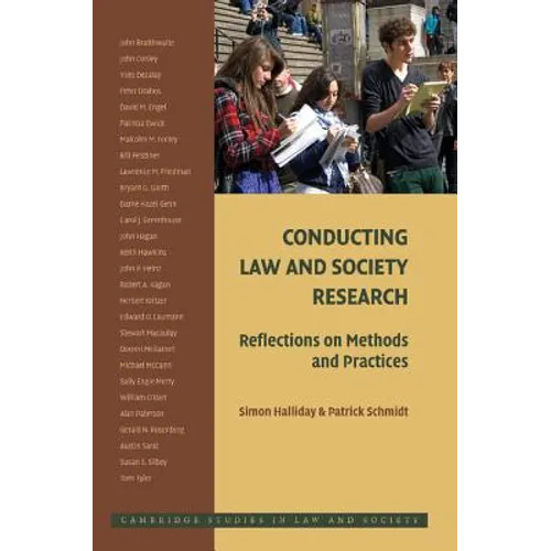 Conducting Law and Society Research: Reflections on Methods and Practice