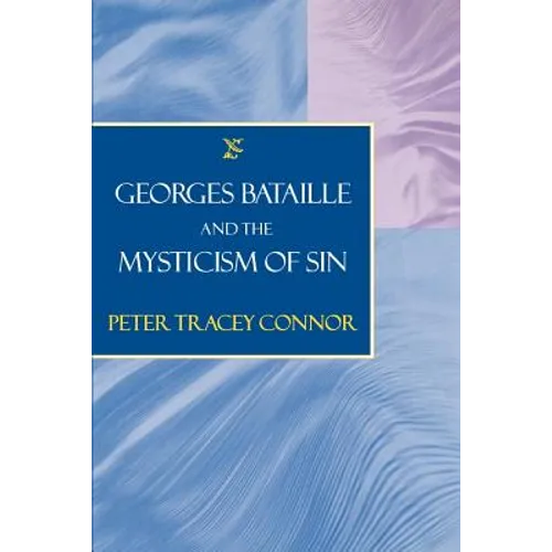 Georges Bataille and the Mysticism of Sin - Paperback