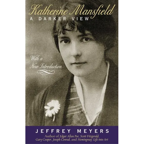 Katherine Mansfield: A Darker View - Paperback