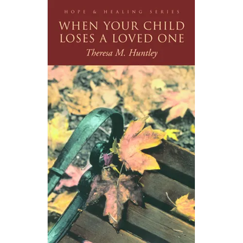 When Your Child Loses a Loved - Paperback
