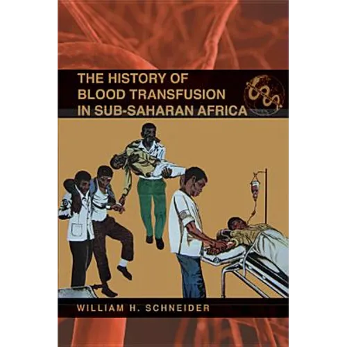 The History of Blood Transfusion in Sub-Saharan Africa