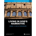 Living in God's Narrative: Romans, 1st and 2nd Thessalonians - Paperback