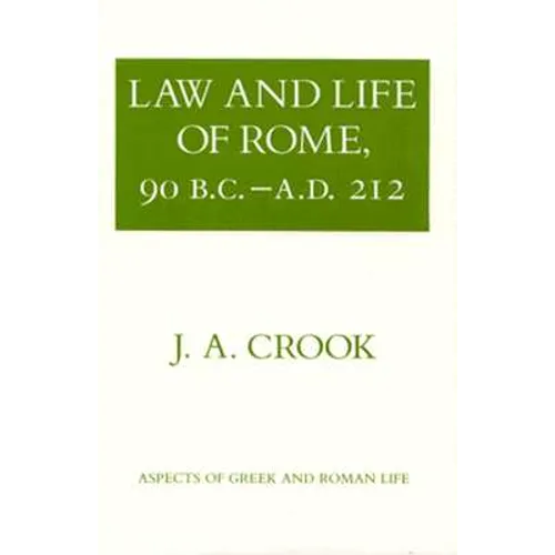 Law and Life of Rome, 90 B.C.-A.D. 212