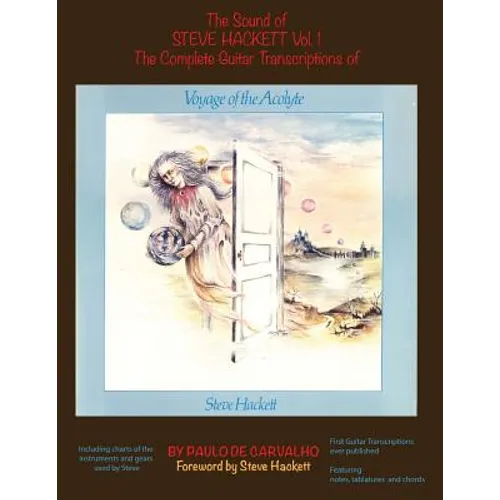 Voyage of the Acolyte: The Sound of Steve Hackett Vol. 1: In continuation of 