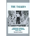 The Talkies: American Cinema's Transition to Sound, 1926-1931 Volume 4