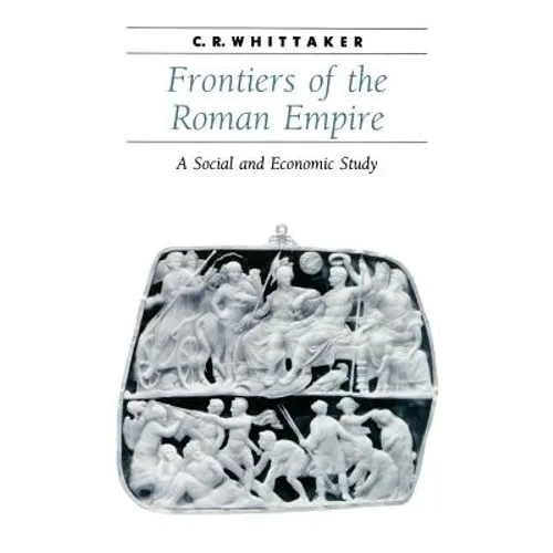 Frontiers of the Roman Empire: A Social and Economic Study - Paperback