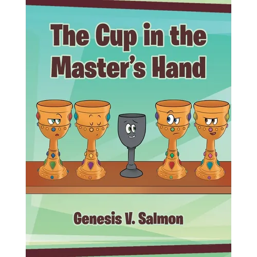 The Cup in the Master's Hand - Paperback