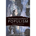 The Promise and Perils of Populism: Global Perspectives