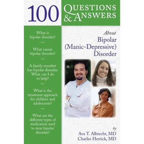 100 Questions & Answers about Bipolar (Manic-Depressive) Disorder - Paperback