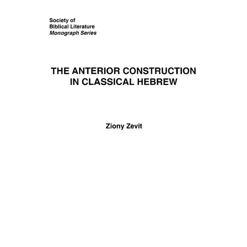 The Anterior Construction in Classical Hebrew - Paperback