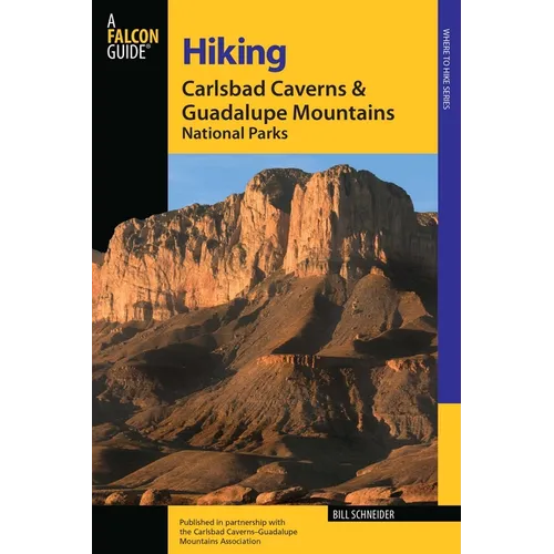Hiking Carlsbad Caverns and Guadalupe Mountains National Parks - Paperback