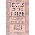 Idols of the Tribe: Group Identity and Political Change