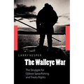 The Walleye War: The Struggle for Ojibwe Spearfishing and Treaty Rights
