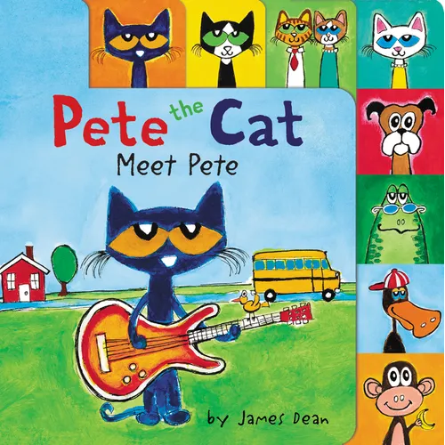 Pete the Cat: Meet Pete: A Tabbed Board Book for Kids