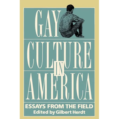 Gay Culture in America: Essays from the Field - Paperback