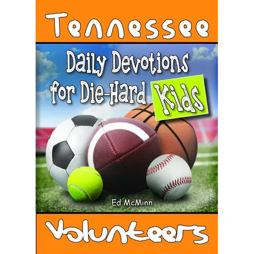 Daily Devotions for Die-Hard Kids Tennessee Volunteers - Paperback