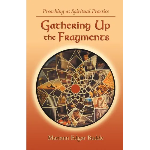 Gathering Up the Fragments - Paperback