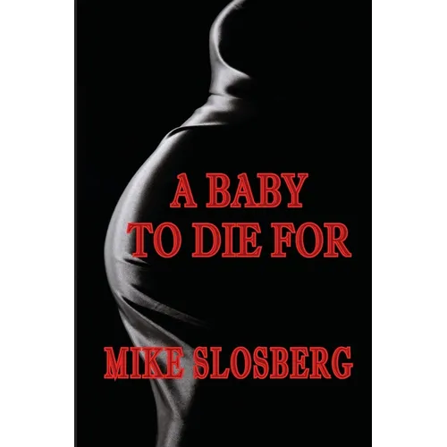 A Baby to Die for - Paperback