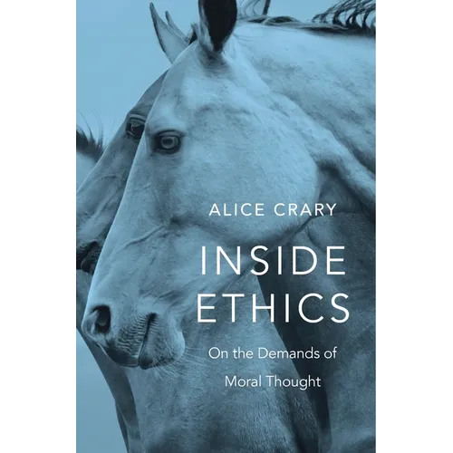 Inside Ethics: On the Demands of Moral Thought