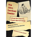 The John Lardner Reader: A Press Box Legend's Classic Sportswriting
