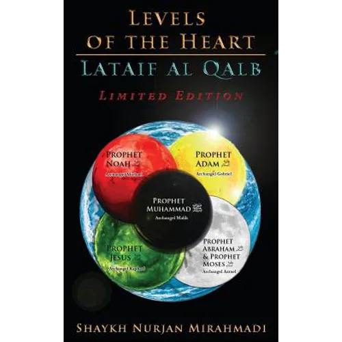 Levels of the Heart - Lataif al Qalb: Limited Edition - Full Colour Book - Hardcover