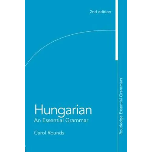 Hungarian: An Essential Grammar