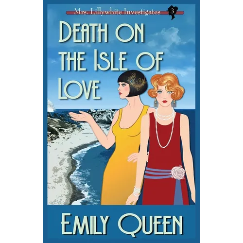 Death on the Isle of Love: A 1920's Murder Mystery - Paperback