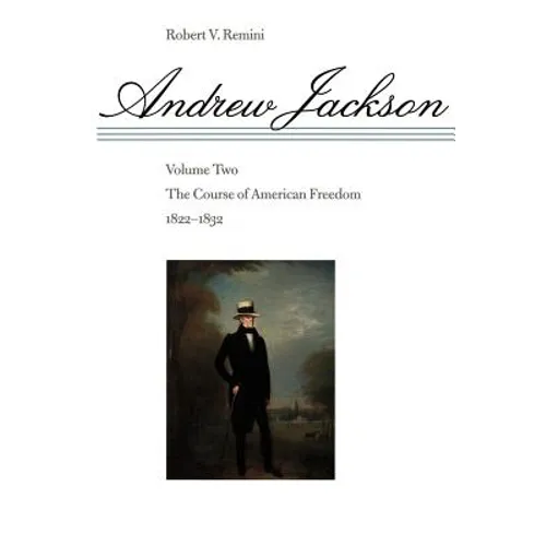The Course of American Freedom, 1822-1832 - Paperback