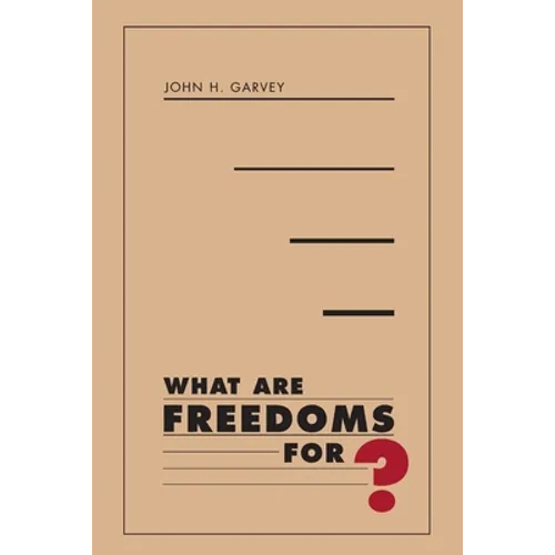 What Are Freedoms For? - Paperback