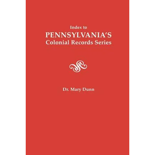 Index to Pennsylvania's Colonial Records Series - Paperback