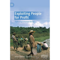 Exploiting People for Profit: Trafficking in Human Beings