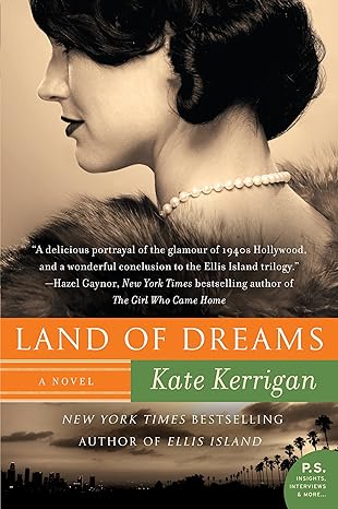 Land of Dreams: A Novel (P.S.) by Kate Kerrigan-Book 3 of 3- Paperback