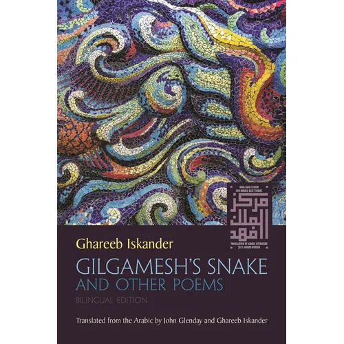 Gilgamesh's Snake and Other Poems: Bilingual Edition - Paperback