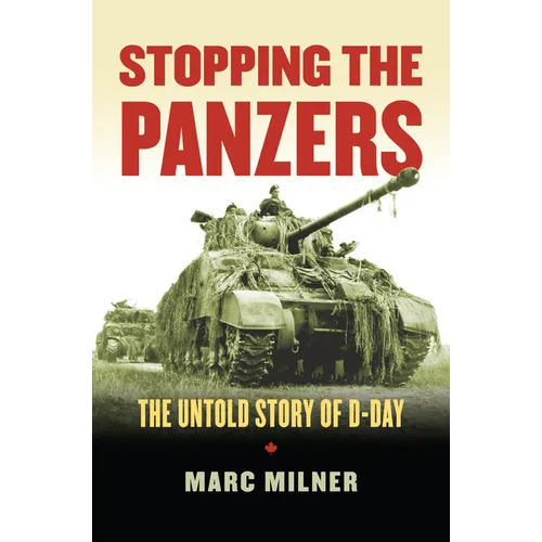 Stopping the Panzers: The Untold Story of D-Day - Paperback