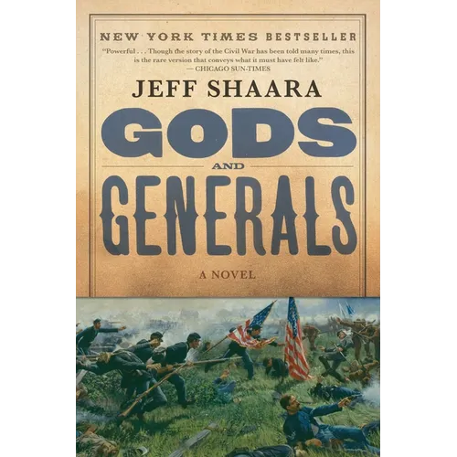 Gods and Generals: A Novel of the Civil War
