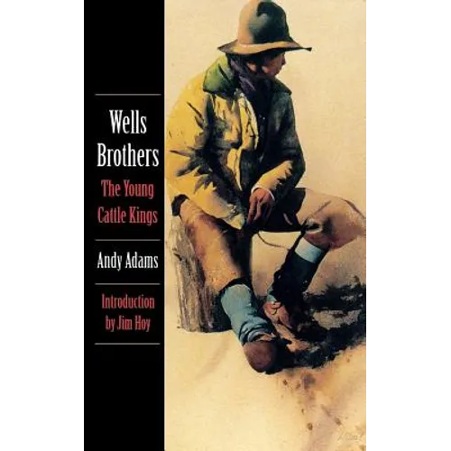 Wells Brothers, the Young Cattle Kings - Paperback