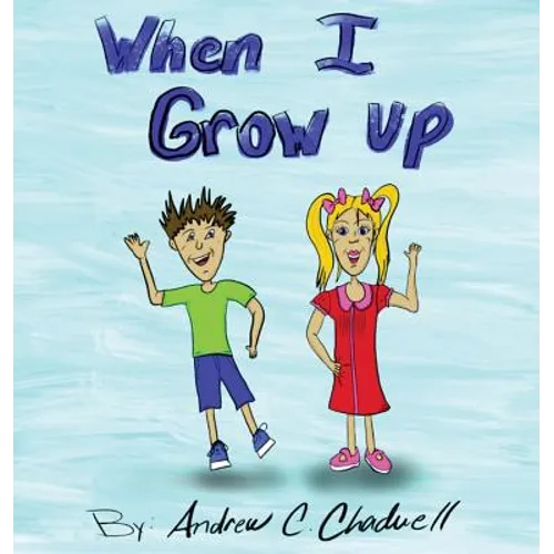 When I Grow UP - Hardcover