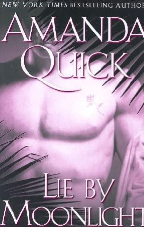 Lie by Moonlight by Amanda Quick-Hardcover - Putnam Adult, June 7, 2005.  First Printing edition and signed copy.