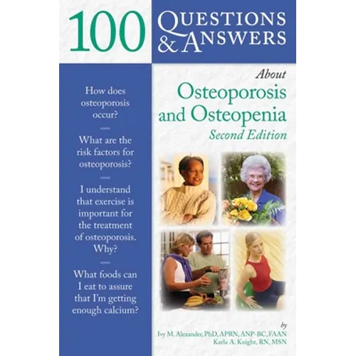 100 Questions & Answers about Osteoporosis and Osteopenia: . - Paperback