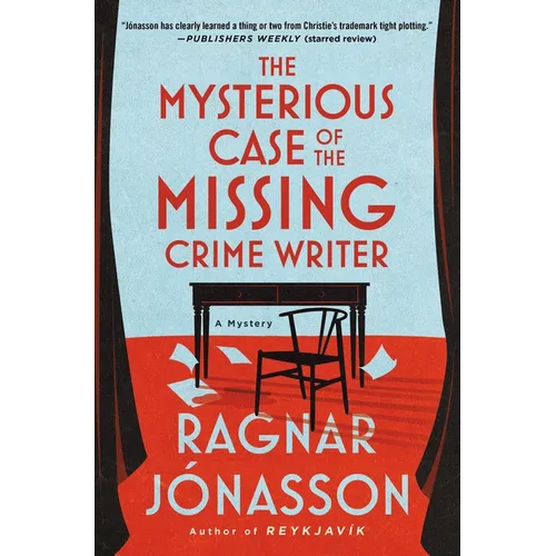 The Mysterious Case of the Missing Crime Writer: A Mystery - Hardcover